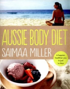 Image of Aussie Body Diet by Saimaa Miller Paperback