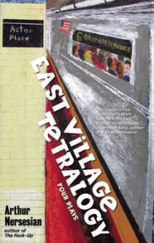 Image of East Village tetralogy by Arthur Nersesian