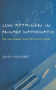 Image of Low Attainers in Primary Mathematics by Jenny Houssart Paperback