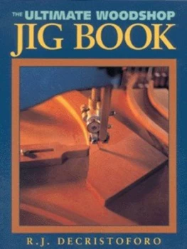 Image of The Ultimate Woodshop Jig Book Paperback