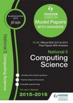 Image of National 5 Computing Science 2015/16 Sqa Past and Hodder Gibson Model Papers by Scottish Qualifications Authority Paperback