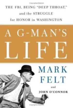 Image of A G-mans life by Mark Felt