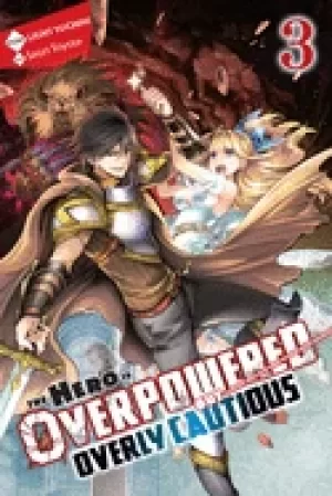 Image of hero is overpowered but overly cautious vol 3 light novel