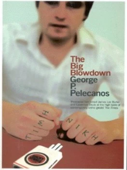 Image of The Big Blowdown by George Pelecanos Paperback