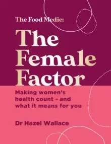 Image of The Female Factor : Making womens health count - and what it means for you