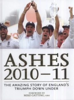 Image of Ashes 2010-11 by Chris Devine Hardback