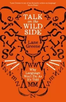 Image of Talk on the wild side - Robert Lane Greene - Paperback - Used