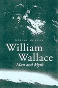 Image of William Wallace by Graeme Morton Hardback