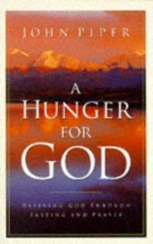 Image of A Hunger for God by John Piper Paperback