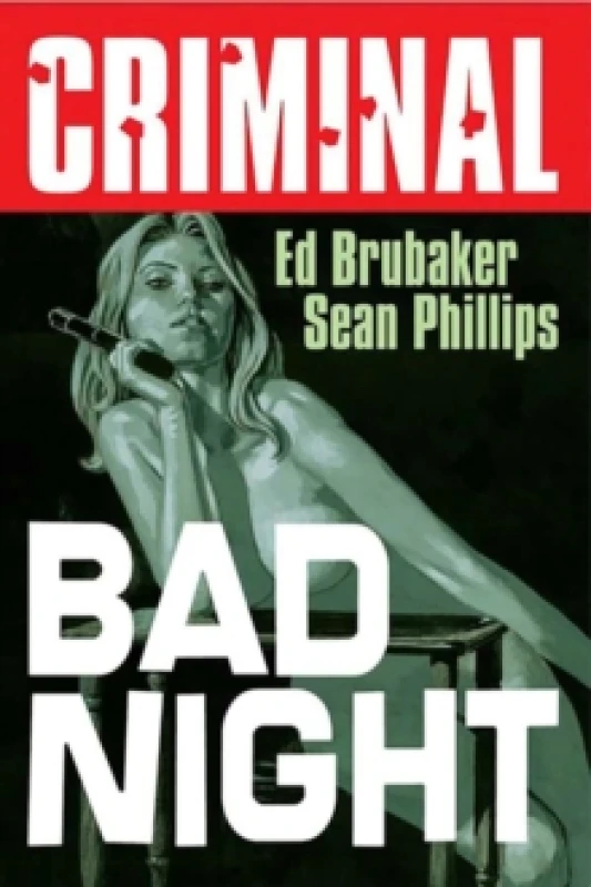 Image of Criminal Volume 4: Bad Night (New Edition) Paperback / softback