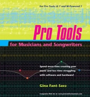 Image of Pro Tools for Musicians and Songwriters by Gina Fant-Saez Paperback