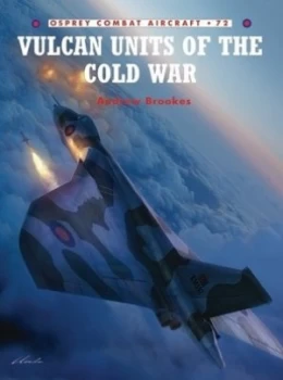 Image of Vulcan Units of the Cold War by Andrew Brookes Paperback