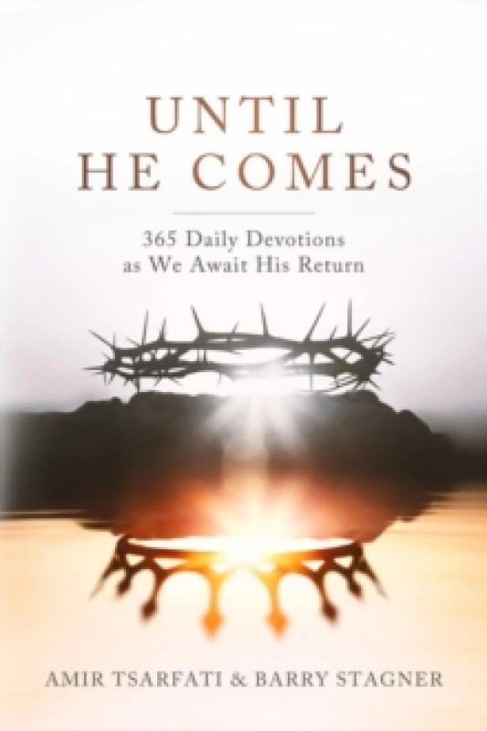 Image of Until He Comes. Paperback. By Amir Tsarfati, Barry Stagner Books