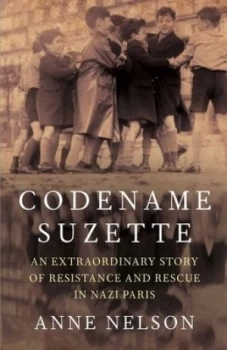 Image of Code Name Suzette by Anne Nelson Hardback