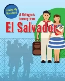 Image of A Refugee s Journey from El Salvador