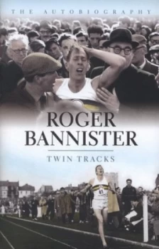 Image of Twin Tracks by Roger Bannister Hardback