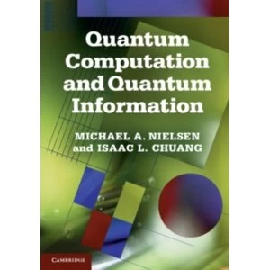 Image of Quantum Computation and Quantum Information: 10th Anniversary Edition by Michael A. Nielsen, Isaac L. Chuang (Hardback, 2010)