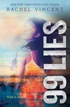 Image of 99 Lies by Rachel Vincent