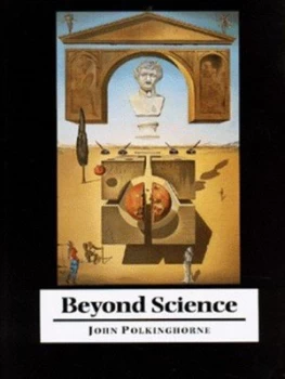 Image of Beyond Science by John Polkinghorne Hardback