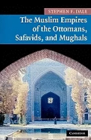 Image of muslim empires of the ottomans safavids and mughals