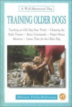 Image of Training Older Dogs by Miriam Fields-Babineau Hardback