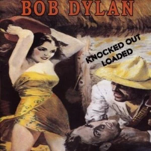 image of Knocked Out Loaded by Bob Dylan CD Album