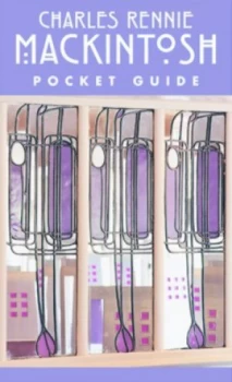 Image of Charles Rennie Mackintosh Pocket Guide by John Mckean Book