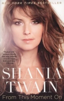 Image of From This Moment on by Shania Twain Paperback