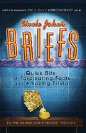 Image of uncle johns briefs quick bits of fascinating facts and amazing trivia
