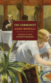 Image of The Communist by Guido Morselli Book