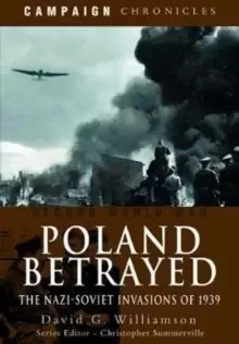 Image of Poland Betrayed : The Nazi-Soviet Invasions of 1939