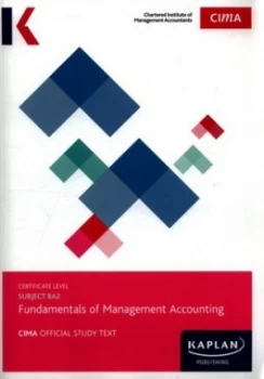Image of Cima Subject Ba2 Fundamentals of Management Accounting. Study Text by Chartered Institute of Management Accountants Book