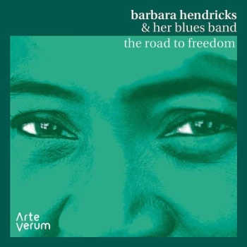 Image of The Road to Freedom by Barbara Hendricks & her Blues Band CD Album