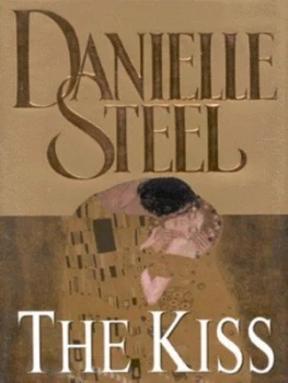 Image of The Kiss by Danielle Steel Hardback
