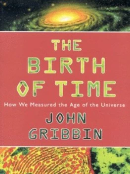 Image of The Birth of Time by John Gribbin Paperback
