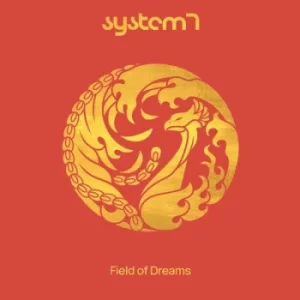 image of Field of Dreams by System 7 CD Album