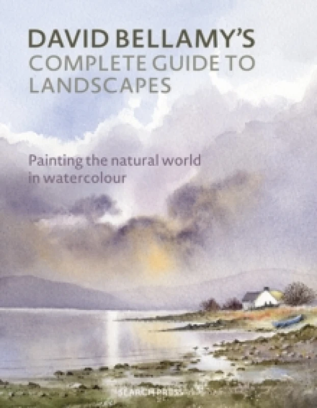 Image of David Bellamys Complete Guide to Landscapes : Painting the Natural World in Watercolour Paperback / softback