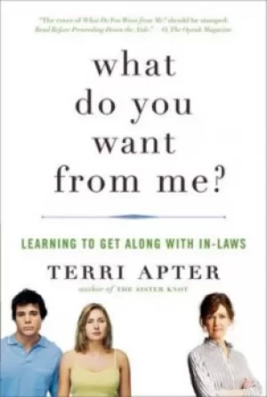 Image of What do you want from me? by T. E Apter