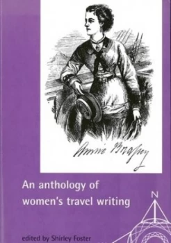 Image of An anthology of womens travel writing by Shirley Foster