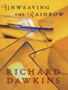 Image of Unweaving the Rainbow by Richard Dawkins Hardback