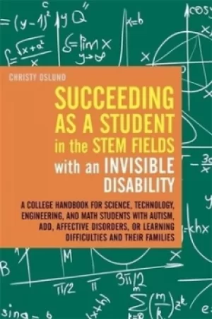 Image of Succeeding as a student in the STEM fields with an invisible disability by Christy Oslund