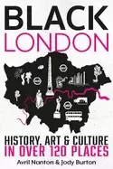 Image of black london history art and culture in over 120 places from the tudor peri