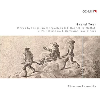 Image of Cicerone Ensemble - Cicerone Ensemble: Grand Tour CD