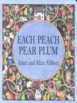 Image of Each Peach Pear Plum by Allan Ahlberg Book