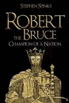 Image of Robert the Bruce : Champion of a Nation