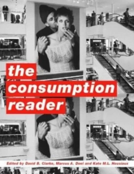 Image of The Consumption Reader by David B. Clarke Paperback