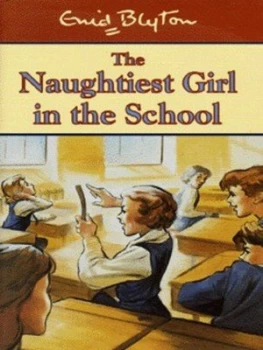 Image of The Naughtiest Girl in the School by Enid Blyton Hardback