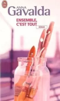 Image of Ensemble c'est tout by Anna Gavalda