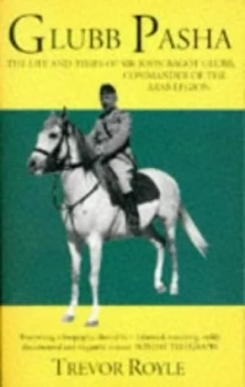 Image of Glubb Pasha by Trevor Royle Paperback
