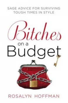 Image of Bitches on a Budget by Rosalyn Hoffman Book